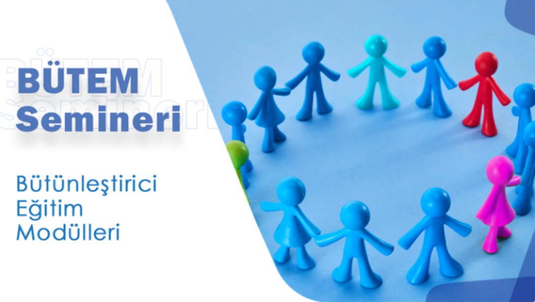 Bütünleştirici Eğitim Modülleri (BÜTEM)